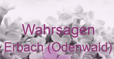 Wahrsagen Erbach (Odenwald) | Top-Experten für Kartenlegen, Wahrsagen, Hellsehen, Zukunftsdeutung.